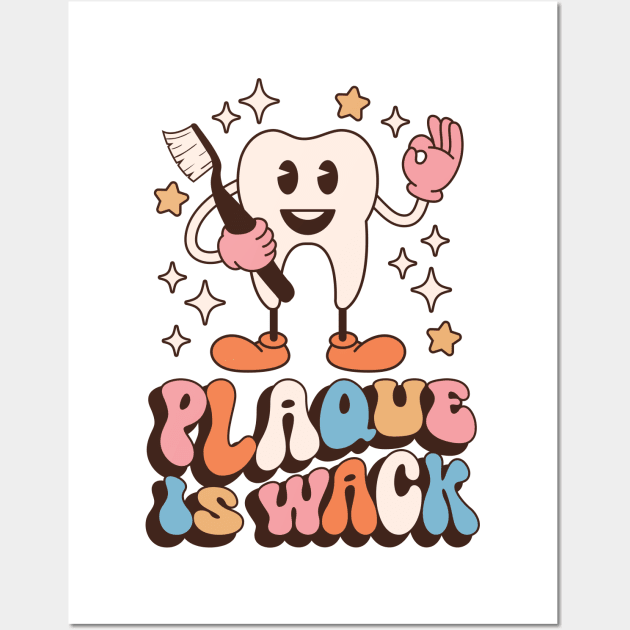 Plaque Is Wack T-Shirt Wall Art by Hobbybox